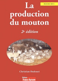 Christian Dudouet - La production du mouton.
