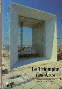 Christian Dupavillon et Francis Lacloche - Le triomphe des arcs.