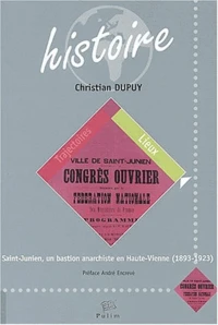 Saint-Junien, un bastion anarchiste en Haute-Vienne (1893-1923)