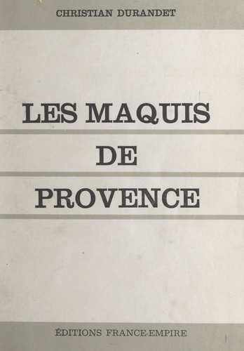 Les Maquis de Provence