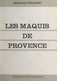 Les Maquis de Provence
