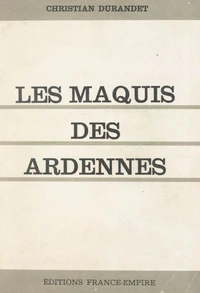 Les Maquis des Ardennes