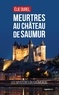 Christian Dureau - LE GESTE NOIR 245 : Meurtres au chateau de saumur (geste) (coll. geste noir).
