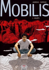 Christian Durieux et  Andreas - Mobilis Tome 1 : Heurts.