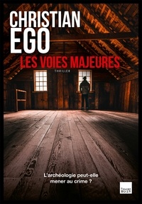 Christian Ego - Les voies majeures.
