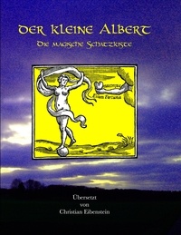 Christian Eibenstein - Der kleine Albert - Die magische Schatzkiste.