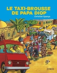 Christian Epanya - Papa Diop et son taxi brousse.