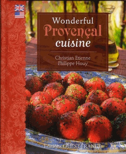 Christian Etienne - La cuisine de Provence.