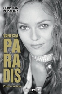 Christian Eudeline - Vanessa Paradis - Divine artiste.