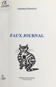 Christian Eyssalet - Faux journal.