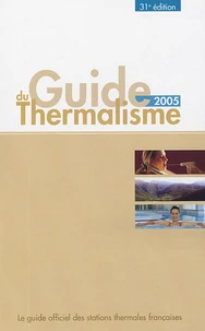 Le Guide du thermalisme 2005