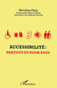 Christian Falcy - Accessibilité : partout et pour tous.