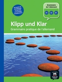 Christian Fandrych et Ulrike Tallowitz - Klipp und Klar - Grammaire pratique de l'allemand.