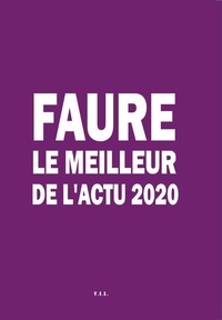 Christian Faure - FAURE Le Meilleur de l'actu 2020.