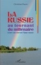 Christian Faure - La Russie au tournant du millénaire - L'arc-en-ciel de l'âme russe.