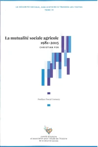 La Sécurité sociale, son histoire à travers les textes