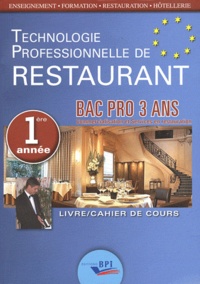 Christian Ferret - Technologie professionnelle de restaurant Bac pro 1re année - Livre/cahier de cours.