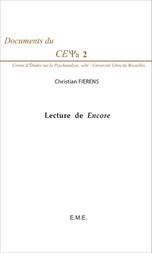 Christian Fierens - Lecture de Encore - Cours de 2005 sur le Livre XX du Séminaire de Lacan.