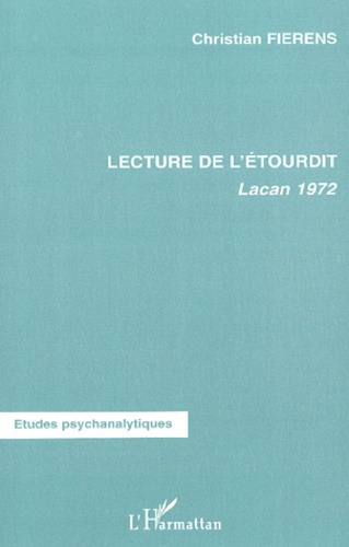 Christian Fierens - Lecture De L'Etourdit. Lacan 1972.