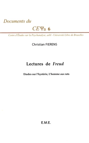 Christian Fierens - Lectures de Freud - Etudes sur l'hystérie, L'homme aux rats.