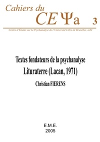 Christian Fierens - Textes fondateurs de la psychanalyse - Lituraterre (Lacan, 1971).