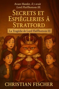 La tragédie de Lord Fluffbottom III