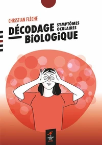 Décodage biologique symptômes oculaires