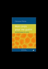 Mon corps pour me guérir