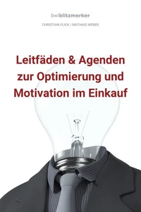 bwlBlitzmerker: Leitfäden &amp; Agenden zur Optimierung und Motivation im Einkauf