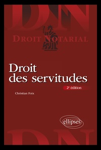 Christian Foix - Droit des servitudes.