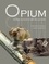 Opium. Voyage autour d'une collection