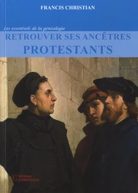 Retrouver ses ancêtres protestants
