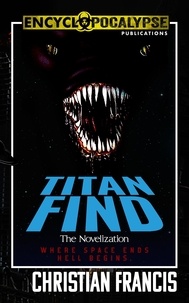  Christian Francis - Titan Find: The Novelization.