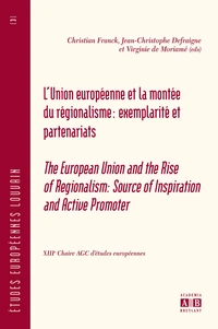 L'Union Européenne et la montée du régionalisme : Exemplarité et partenariats