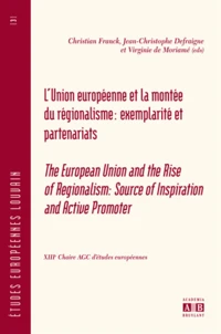 L'Union Européenne et la montée du régionalisme : Exemplarité et partenariats
