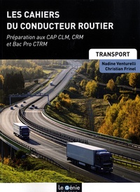 Les cahiers du conducteur routier - Préparation au CAP CLM, CRM et Bac Pro CTRM.pdf