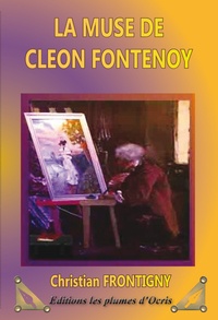 Christian Frontigny - La muse de Cléon Fontenoy.