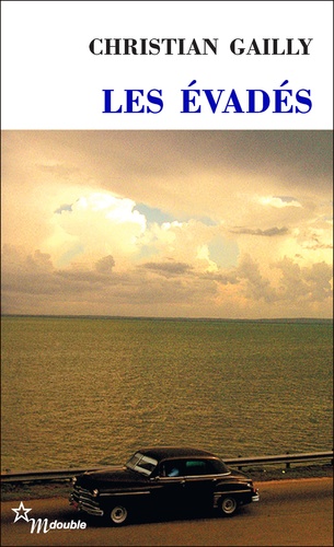 Les Evadés