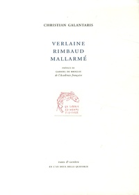 Christian Galantaris - Verlaine, Rimbaud, Mallarmé - Catalogue raisonné d'une collection.