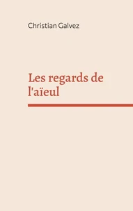 Les regards de l'aïeul
