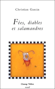 Fees, Diables Et Salamandres