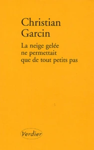 La neige gelée ne permettait que de tout petits pas