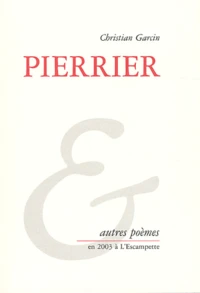 Pierrier & autres poèmes