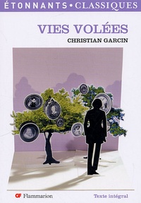 Christian Garcin - Vies volées.