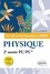 Les Mille et Une questions de la physique en prépa 2e année PC/PC* 3e édition revue et corrigée