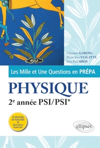 Télécharger un ebook pdf en ligne Les Mille et Une questions de la physique en prépa 2e année PSI/PSI*