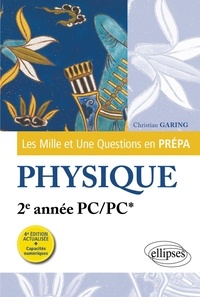 Christian Garing - Physique 2e année PC/PC*.