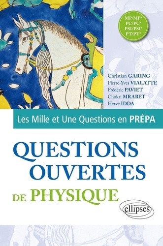 Questions ouvertes de physique. MP/MP* - PC/PC* - PSI/PSI* - PT/PT*