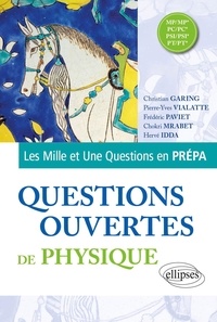 Christian Garing et Hervé Idda - Questions ouvertes de physique - MP/MP* - PC/PC* - PSI/PSI* - PT/PT*.