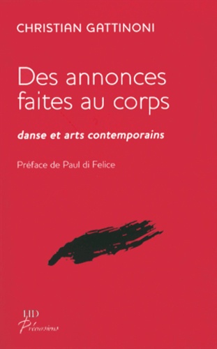 Christian Gattinoni - Des annonces faites au corps - Danse et arts contemporains.